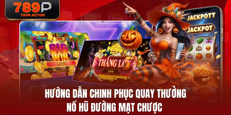 Hướng dẫn chinh phục quay thưởng nổ hũ đường mạt chược Hướng dẫn chinh phục quay thưởng nổ hũ đường mạt chược