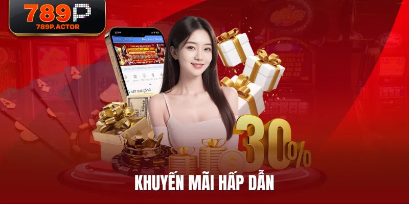 Khuyến mãi hấp dẫn 789p Khuyến mãi hấp dẫn 789p