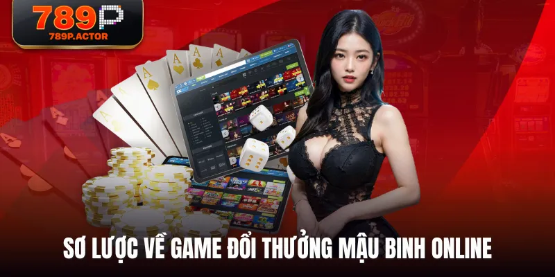Sơ lược về game đổi thưởng Mậu Binh online Sơ lược về game đổi thưởng Mậu Binh online