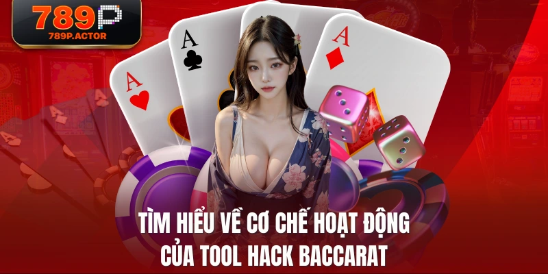 Tìm hiểu về cơ chế hoạt động của tool hack baccarat Tìm hiểu về cơ chế hoạt động của tool hack baccarat