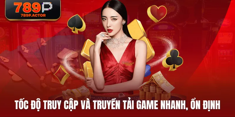 Tốc độ truy cập và truyền tải game nhanh, ổn định Tốc độ truy cập và truyền tải game nhanh, ổn định